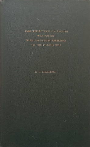 Some Reflections on English War Poetry, with Particular Reference to the 1914-1918 War (Inscribed by Author) | Karen Elizabeth Learmont