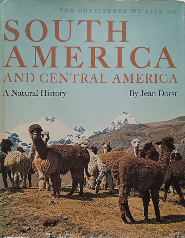 South America and Central America: A Natural History | Jean Dorst