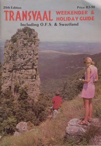 Transvaal Weekender & Holiday Guide, Including O.F.S. & Swaziland (20th Edition, 1983)