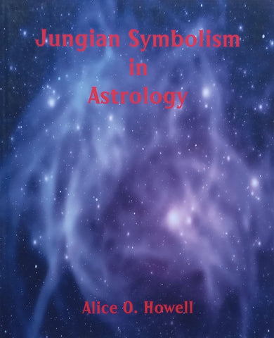 Jungian Symbolism in Astrology | Alice O. Howell