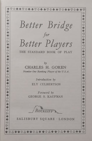 Better Bridge for Better Players: The Standard Book of Play | Charles H. Goren