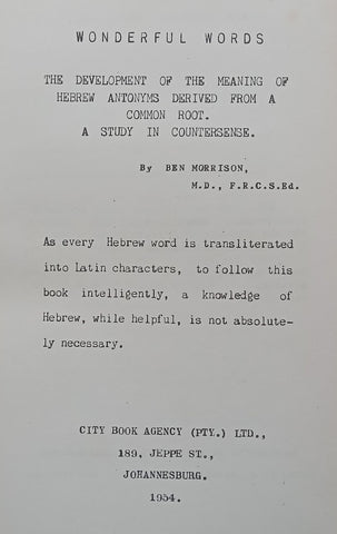 Wonderful Words: The Development of the Meaning of Hebrew Antonyms Derived from a Common Root, A Study in Countersense | Ben Morrison