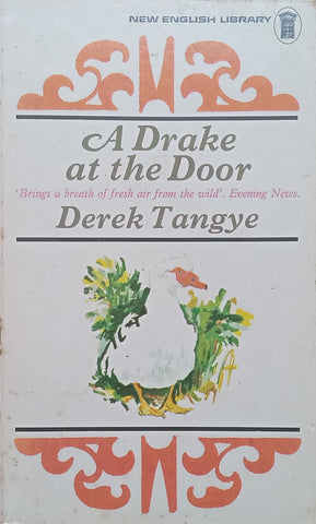 A Drake at the Door | Derek Tangye