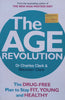 The Age Revolution: The Drug-Free Plan to Stay Fit, Young and Healthy | Charles Clark & Maureen Clark