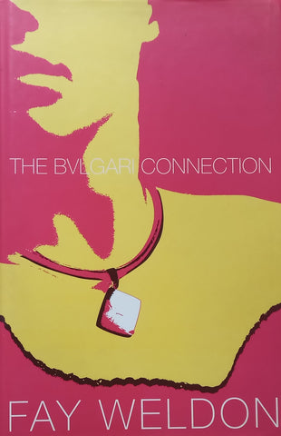 The Bulgari Connection (Hardcover) | Fay Weldon