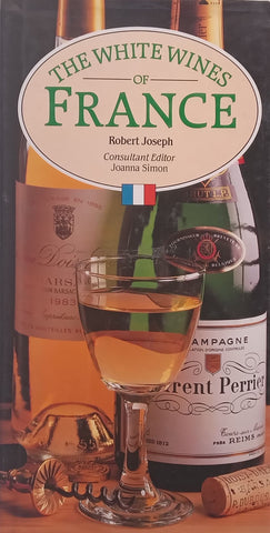 The White Wines of France | Robert Joseph