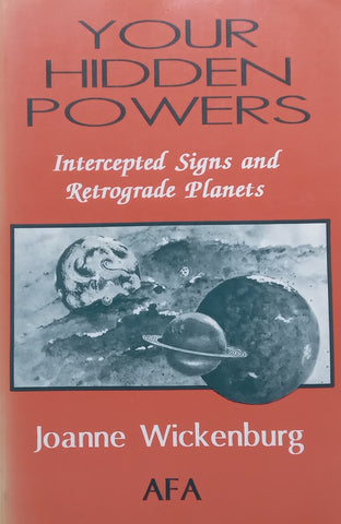 Your Hidden Powers: Intercepted Signs and Retrograde Planets | Joanne Wickenburg