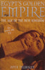 Egypt’s Golden Empire: The Age of the New Kingdom | Joyce Tyldesley