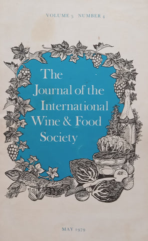 The Journal of the International Wine &amp; Food Society (Vol. 5, No. 4, May 1979)