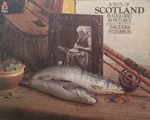 A Taste of Scotland in Food and in Pictures | Theodora Fitzgibbon