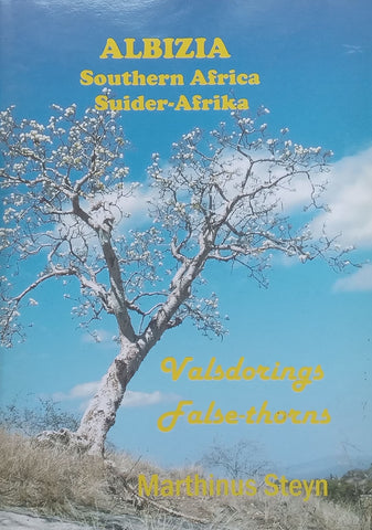 Albizi Southern Africa: False-Thorns (Afrikaans/English Text) | Marthinus Steyn