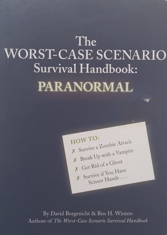 The Worst-Case Scenario Survival Handbook: Paranormal | David Borgenicht & Ben H. Winters