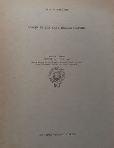 Power in the Late Roman Empire | M. T. W. Arnheim