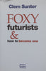 Foxy Futurists & How to Become One (Signed by Author) | Clem Sunter