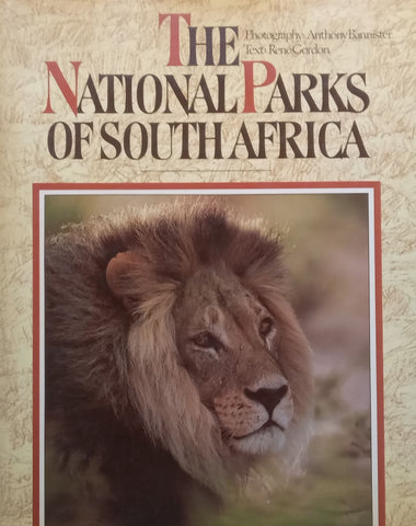 The National Parks of South Africa | Anthony Bannister & Rene Gordon