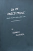 In My Anecdotage: Tales from a Very Long Life | Dennis Glauber