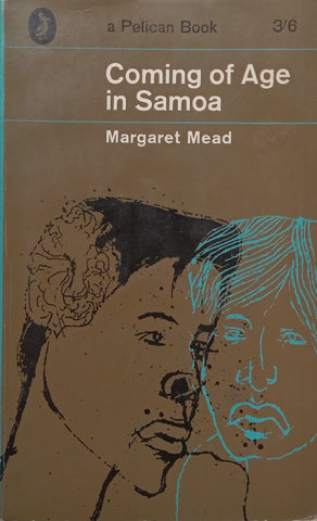 The Coming of Age in Samoa: A Study of Adolescence and Sex in Primitive Societies | Margaret Mead