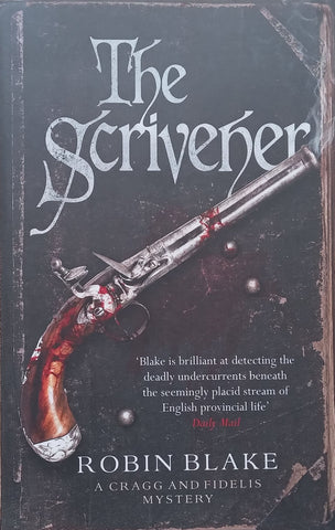 The Scrivener (A Cragg and Fidelis Mystery) | Robin Blake