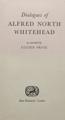 Dialogues of Alfred North Whitehead | Lucien Price