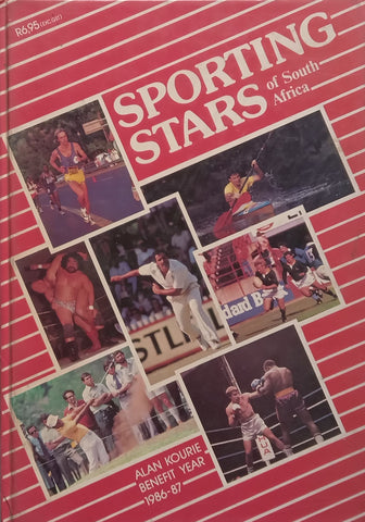 Sporting Stars of South Africa: Alan Kourie Benefit Year, 1986-87 (Inscribed by Alan Kourie, Hardcover)