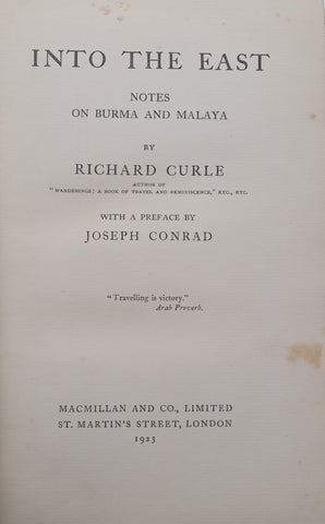 Into the East: Notes on Burma and Malaya (Preface by Joseph Conrad) | Richard Curle