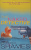 The Naked Detective | Laurence Shames