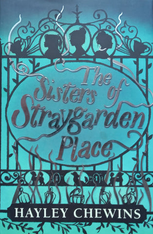 The Sisters of Straygarden Place (Inscribed by Author) | Hayley Chewins