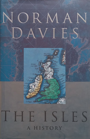 The Isles: A History (British History) | Norman Davies