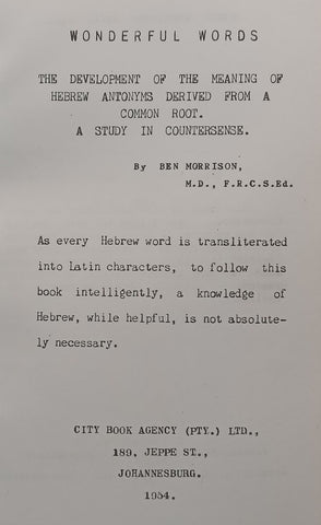 Wonderful Words: The Development of the Meaning of Hebrew Antonyms Derived from a Common Root (Inscribed by Author) | Ben Morrison