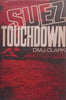 Suez Touchdown: A Soldier’s Tale | D. M. J. Clark