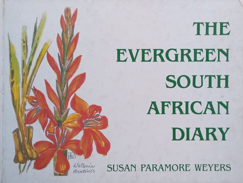 The Evergreen South African Diary (Signed by Author) | Susan Paramore Weyers