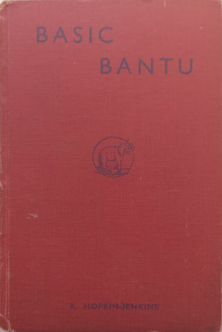 Basic Bantu (Published 1947) | K. Hopkin-Jenkins