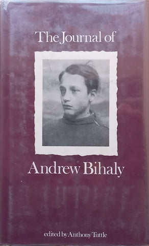 The Journal of Andrew Bihaly | Anthony Tuttle (Ed.)