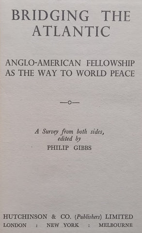 Bridging the Atlantic: Anglo-American Fellowship and the Way to World Peace | Philip Gibbs (Ed.)