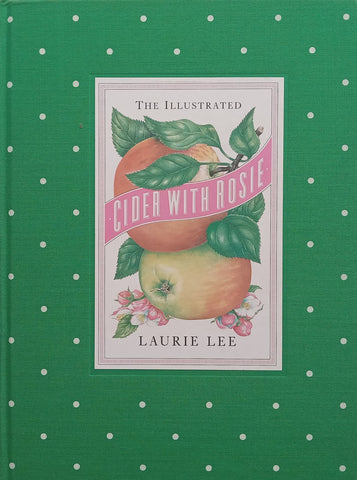 The Illustrated Cider with Rosie | Laurie Lee