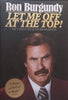 Let Me Off at the Top! My Classy Life & Other Musings | Ron Burgundy