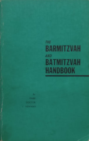 The Barmitzvah and Batmitzvah Handbook | Rabbi Doctor J. Newman