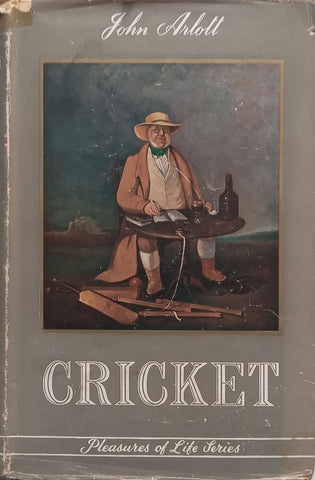 Cricket (Pleasures of Life Series) | John Arlott