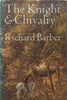 The Knight & Chivalry | Richard Barber