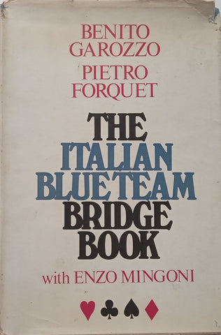 The Italian Blue Team Bridge Book | Benito Garozzo, et al.