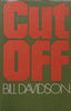 Cut Off | Bill Davidson