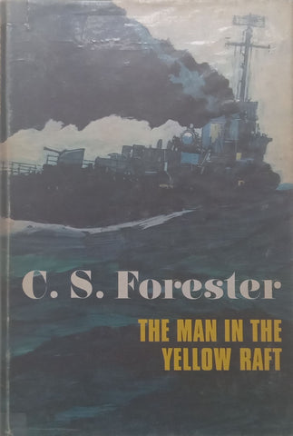 The Man in the Yellow Raft: Short Stories (First Edition, 1969) | C. S. Forester