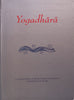 Yogadhara: A Stream of Yoga (Commemorating the 80th Birthday Celebration of Yogacarya B. K. S. Iyengar)