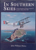 In Southern Skies: A Pictorial History of Early Aviation in Southern Africa, 1816-1940 | John William Illsley