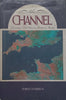 The Channel: Dividing Link Between Britain & France (Signed by Author) | Shirley Harrison