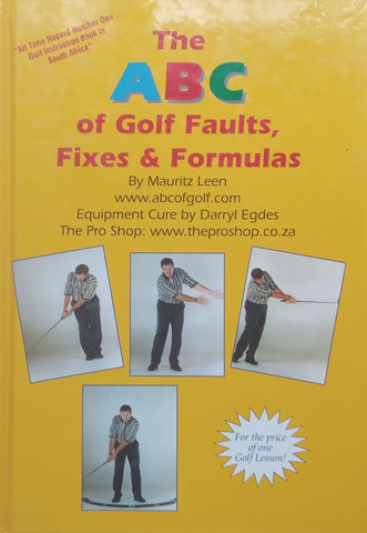 The ABC of Golf Faults, Fixes and Formulas (Inscribed by Author) | Mauritz Leen