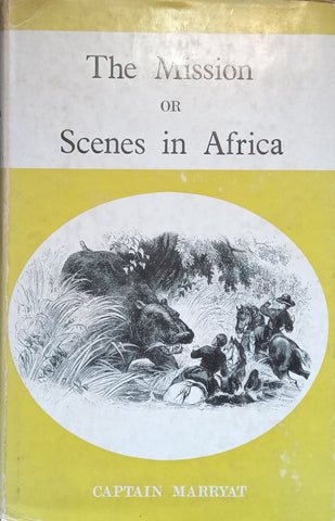 The Mission, or Scenes in Africa (Copy of Stephen Gray) | Captain Marryat