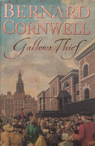 Gallows Thief | Bernard Cromwell