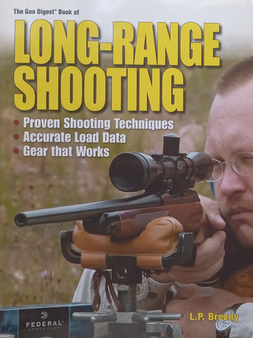 The Gun Digest Book of Long-Range Shooting | L. P. Brezny