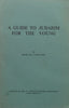 A Guide to Judaism for the Young | Rabbi Doctor J. Newman